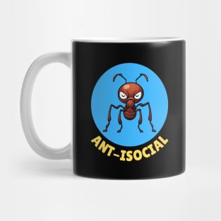 Ant-Isocial | Ant Pun Mug